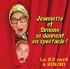 Jeannette et Simone se donnent en spectacle ! - Salle de l'Espadon 