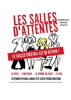 Les salles d'attentes - Le Montorgueil - Scène des Halles