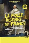 La Folle Histoire de France - Théâtre à l'Ouest de Lyon