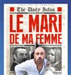Le mari de ma femme - Théâtre Romain Philippe Léotard
