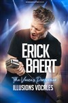 Erick Baert dans Illusions vocales - Théâtre à l'Ouest de Lyon