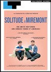 Solitude à Miremont - Laurette Théâtre Avignon - Petite salle