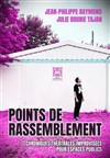 Points de rassemblement - Improvidence Bordeaux