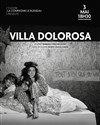 Villa Dolorosa - Théâtre El Duende
