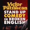 Stand up Comedy in broken English - Victor Patrascan in Lille - Spotlight