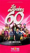 Les Années 60 - Théâtre de la Tour Eiffel