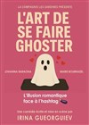 L'art de se faire ghoster - Marelle des Teinturiers