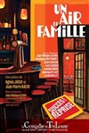 Un air de famille - La Comédie de Toulouse