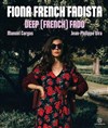Fiona French Fadista dans Deep (French) Fado - Le Solo