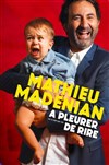 Mathieu Madénian dans À pleurer de rire - Pin Galant 
