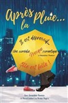Après la pluie - Théâtre à l'Ouest Caen