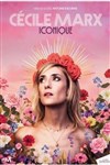 Cécile Marx dans Iconique - Théâtre à l'Ouest Auray