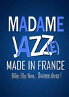 Madame Jazz(e): Made in France - Ambigu Théâtre