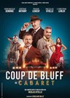 Coup de Bluff au cabaret - L'Escale de Melun