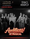 Auditions ! Le Musical - Studio Hebertot