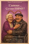 L'amour... Ça vous Ehpad ? - Le Paris - salle 2