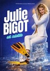 Julie Bigot est culottée - Théâtre le Tribunal