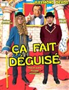 Ça fait déguisé - Théâtre Tremplin - Salle les Baladins