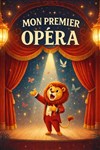 Mon Premier Opéra - Confidentiel Théâtre 