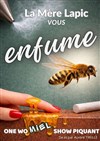 La Mère Lapic vous enfume - Théâtre Notre Dame - Salle Noire