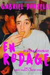 Gabriel Donzelli | En rodage - Café Théâtre Le Citron Bleu