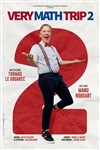 Very Math Trip 2 - Théâtre Notre Dame - Salle Rouge