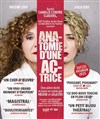 Anatomie d'une actrice - Théâtre du Roi René - Salle de la Reine