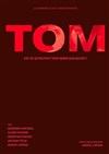 Tom - Archipel Théâtre