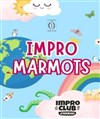 Impro'Marmots - Impro Club d'Avignon