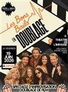 Les Bons Bails en doublage - Théâtre de l'Impasse