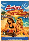 Baisers, coquillages et crustacés - Comédie de Besançon