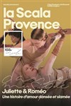 Juliette & Roméo - La Scala Provence - salle 200