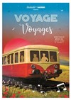 Voyage, Voyages - Salle Paul Eluard