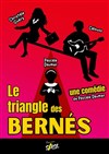 Le triangle des Bernés - Le Théâtre de Jeanne