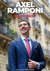 Axel Ramponi dans Pauvre Riche - Spotlight