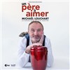 Michael Louchart dans Un père à aimer - Le Pont de Singe