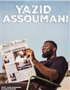 Yazid Assoumani - Comédie La Rochelle