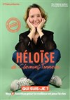 Héloïse de Clermont-Tonnerre dans Qui suis-je ? - La Compagnie du Café-Théâtre - Grande Salle