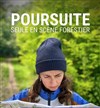 Poursuite - La Scierie - Le Studio 