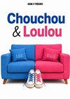 Chouchou & Loulou - Comédie de Grenoble