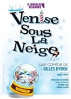 Venise sous la neige - Le Théâtre de Jeanne