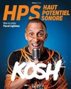 Kosh dans HPS (Haut Potentiel Sonore) - Théâtre de L'Arrache-Coeur - Salle Barbara Weldens