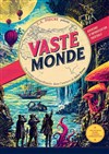 Affiche de Vaste Monde