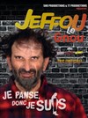 Jeffou le Gnou dans Je panse donc je suis - La Comédie des Alpes