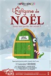 L'Enigme de Noël - La Comédie des Alpes