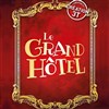 Le Grand Hôtel - Théâtre des Lices