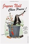 Joyeux Noël Chien Pourri ! - Beaumont Palace