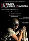 Le Tribunal Des Fausses Croyances - Théâtre de l'Epée de Bois - Cartoucherie