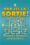 Par ici la sortie ! - Hub Expos congrès