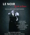 Le noir te va si bien - Théâtre l'impertinent